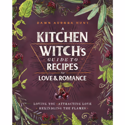 ISBN A Kitchen Witch's Guide to Recipes for Love & Romance, Cooking, Anglais, Livre broché, 208 pages