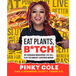 ISBN Eat Plants, B*tch, Cooking, Anglais, Livre broché, 224 pages
