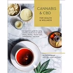 ISBN Cannabis and CBD for Health and Wellness : An Essential Guide for Using Nature's Medicine to Relieve, Santé, esprit et c ...