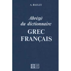 Dictionnaire Bailly abrégé - Dictionnaire Grec-Français (Relié)