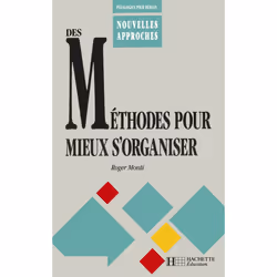 ISBN Des méthodes pour mieux s'organiser, Éducatif, Français, 128 pages