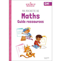 Ma pochette de maths CM1 - Les Pochettes Ateliers - Guide ressources