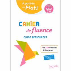 ISBN Cahier de fluence CE1-CE2-CM - A portée de mots - Guide ressources - Ed. 2022, Éducatif, Français, 120 pages