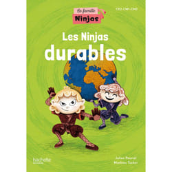La Famille Ninjas - Les Ninjas durables - Album élève