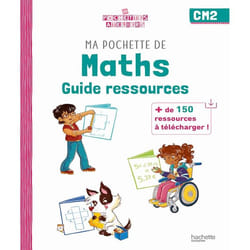 Ma pochette de maths - CM2 - guide ressources