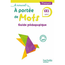 Le nouvel à portée de mots : français - CE1 - guide pédagogiqe