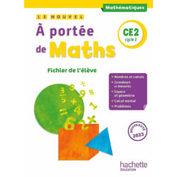 Le nouvel A portée de maths CE2 - Fichier élève - Ed. 2023 (Broché)