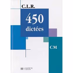 ISBN CLR 450 dictées CM - Livre de l'élève - Ed.2002, Éducatif, Français, 162 pages