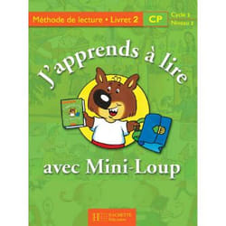 J'apprends à lire avec Mini-Loup CP - Livret 2 cartonné - Ed.2000
