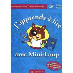 J'apprends à lire avec Mini-Loup CP - cahier d'activités 1 - Ed.2000