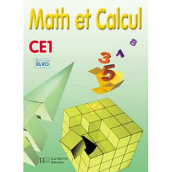 Math et Calcul CE1 - Fichier élève euro - Ed.2001