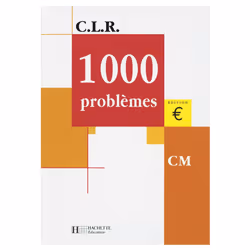 ISBN CLR 1000 problèmes CM - Livre de l'élève - Ed.2001, Éducatif, Français, 208 pages