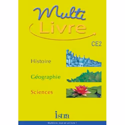 ISBN Multilivre Histoire-Géographie Sciences CE2 - Livre de l'élève - Edition 2002, Éducatif, Français, 208 pages