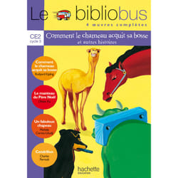 Le Bibliobus N° 1 CE2 - Comment le chameau acquit sa bosse - Livre de l'élève - Ed.2003