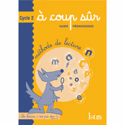 ISBN A coup sûr Cycle 2 - Guide pédagogique - Edition 2003, Éducatif, Français, 96 pages
