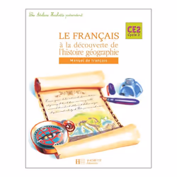 ISBN Les Ateliers Hachette Le Français à la découverte de l'histoire-géographie CE2 - Elève - Ed.2005, Éducatif, Français, 22 ...