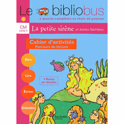 ISBN Le Bibliobus N° 5 CM - La Petite Sirène - Cahier d'activités - Ed.2004, Éducatif, Français, 64 pages
