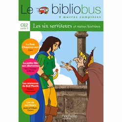 ISBN Le Bibliobus n° 6 CE2 - Les Six Serviteurs - Livre de l'élève - Ed.2004, Éducatif, Français, 160 pages