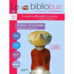 ISBN Le Bibliobus n° 9 CM - La Perle phosphorescente - Cahier d'activités - Ed.2005, Éducatif, Français, 64 pages
