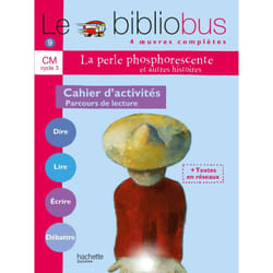 Le Bibliobus n° 9 CM - La Perle phosphorescente - Cahier d'activités - Ed.2005