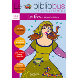 Le Bibliobus N° 10 CE2 - Les Fées - Livre de l'élève - Ed.2005