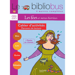 Le Bibliobus N° 10 CE2 - Les Fées - Cahier d'activités - Ed.2005