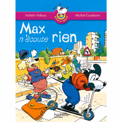 ISBN Les Ateliers Hachette Max, Jules et leurs copains CP - BiblioMax n° 4 Max n'écoute rien - Ed.2005, Éducatif, Français, 3 ...