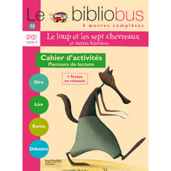 Le Bibliobus N° 14 CP/CE1 - Le Loup et les sept chevreaux - Cahier d'activités - Ed.2006 (Broché)