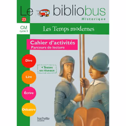 ISBN Le Bibliobus N° 23 CM - Les Temps modernes - Cahier d'activités - Ed.2007, Éducatif, Français, 64 pages