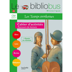 Le Bibliobus N° 23 CM - Les Temps modernes - Cahier d'activités - Ed.2007