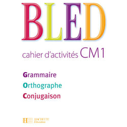 Bled CM1 - Cahier d'activités - Ed.2008 (Broché)