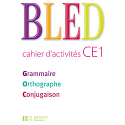 BLED CE1 - Cahier d'activités - Ed.2009