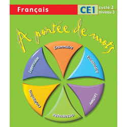A portée de mots - Français CE1 - Livre de l'élève - Ed.2009