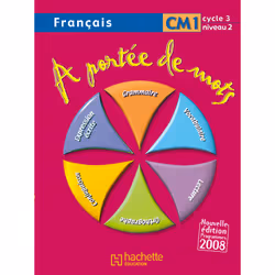 ISBN A portée de mots - Français CM1 - Livre de l'élève - Ed.2009, Éducatif, Français, 240 pages