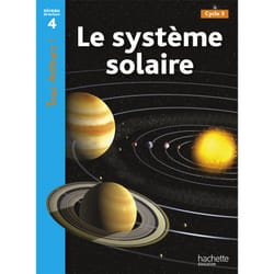 Le système solaire Niveau 4 - Tous lecteurs ! - Ed.2010 (Broché)