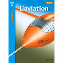 ISBN L'aviation Niveau 4 - Tous lecteurs ! - Ed.2010, Éducatif, Français, 32 pages