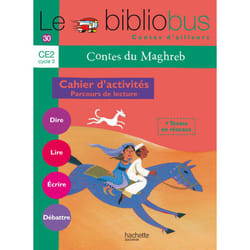 Le Bibliobus N° 30 CE2 - Contes du Maghreb - Cahier élève - Ed.2010