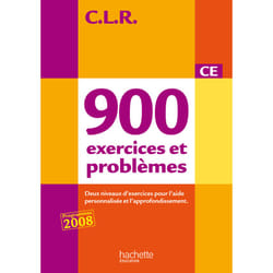 CLR 900 exercices et problèmes CE - Livre de l'élève - Ed.2010