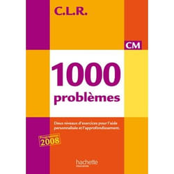 CLR 1000 problèmes CM - Corrigés - Ed.2010