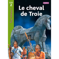 ISBN Le cheval de Troie Niveau 2 - Tous lecteurs ! - Ed.2010, Éducatif, Français, 32 pages
