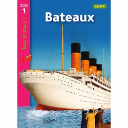 ISBN Bateaux Niveau 1 - Tous lecteurs ! - Ed.2011, Éducatif, Français, 24 pages