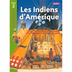 ISBN Les Indiens d'Amérique Niveau 2 - Tous lecteurs ! - Livre élève - Ed. 2012, Éducatif, Français, 32 pages