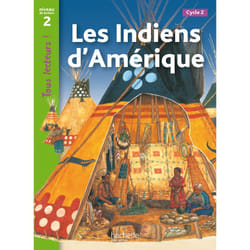 Les Indiens d'Amérique Niveau 2 - Tous lecteurs ! - Livre élève - Ed. 2012 (Broché)