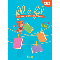 Lecture CE2 - Collection Fil à Fil - Livre élève
