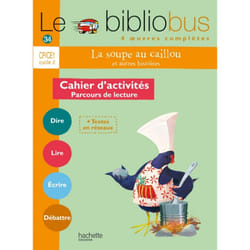 Le Bibliobus N° 34 CP/CE1 - La Soupe au caillou - Cahier de l'élève