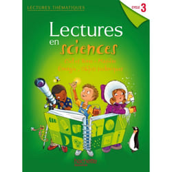 Lectures thématiques - Sciences Cycle 3 - Manuel élève