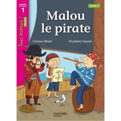 Malou le Pirate Niveau 1 - Tous lecteurs ! Roman - Livre élève