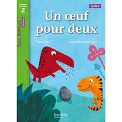 Un oeuf pour deux Niveau 2 - Tous lecteurs ! Roman - Livre élève