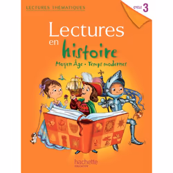 ISBN Lectures thématiques Histoire Cycle 3 - Moyen Âge, Temps modernes - Elève - Ed. 2013, Éducatif, Français, 64 pages