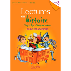 ISBN Lectures thématiques Histoire Cycle 3 - Moyen Âge, Temps modernes - Guide pédagogique - Ed. 2013, Éducatif, Français, 64 ...